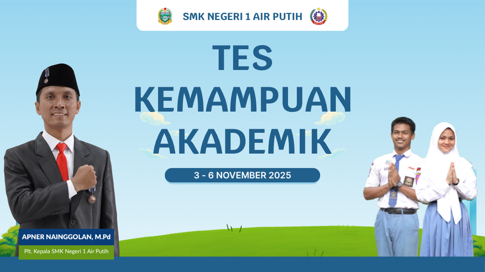 SMK Negeri 1 Air Putih Siap Laksanakan Tes Kemampuan Akademik (TKA) Tahun 2025